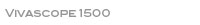 Vivascope 1500